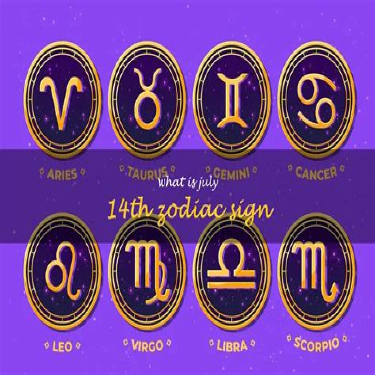 The Enigmatic World Of The 14th July Zodiac